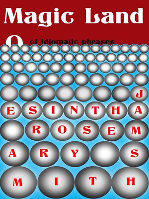 cover image of Magic Land O of idiomatic phrases